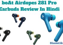 boAt Airdopes 281 Pro Earbuds Review In Hindi
