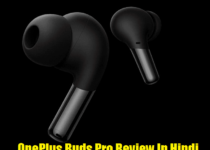 OnePlus Buds Pro Review In Hindi