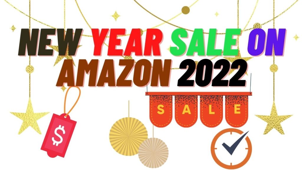 New Year Sale On Amazon 2022