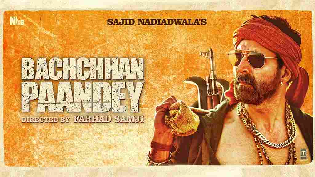 Bachchhan Paandey Movie Download – 360p, 480p, 720p, 1080p, Full HD