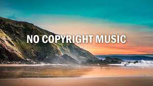 Non Copyright Music For YouTube
