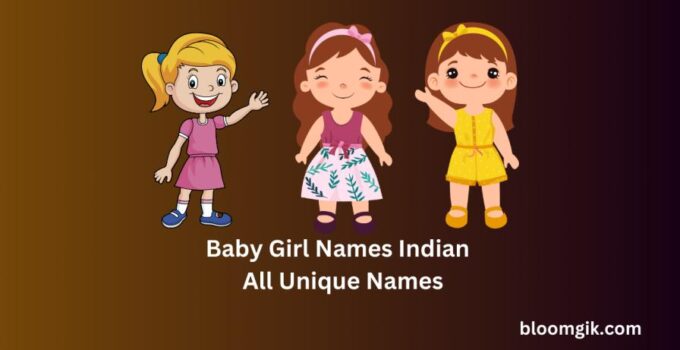 Baby Girl Names Indian 2023 - Unique Names