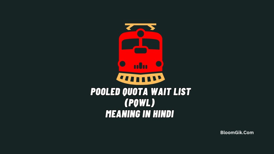 Pooled Quota Wait List Meaning in Hindi 