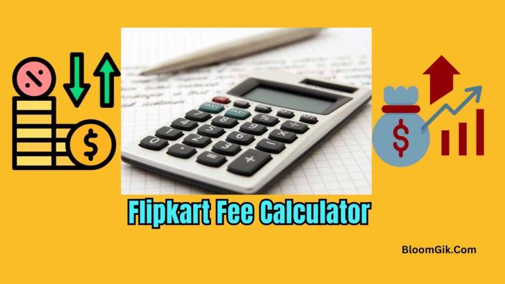 Flipkart Fee Calculator